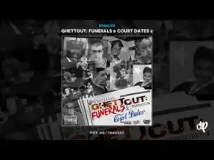 Funerals and Court Dates 2 BY Starlito